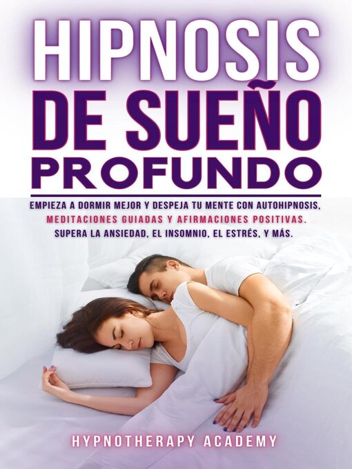 Title details for Hipnosis De Sueño Profundo by Hypnotherapy Academy - Available